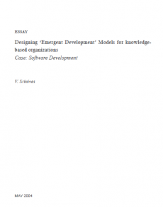 Designing ‘Emergent Development’ Models for knowledge based organizations<br> <small> Case: Software Development <small/>