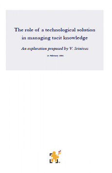 The role of a technological solution  in managing tacit knowledge