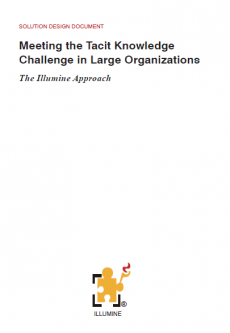 Meeting the Tacit Knowledge Challenge in Large Organizations<br><small>The Illumine Approach</small>